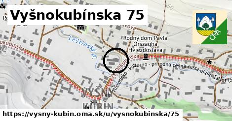 Vyšnokubínska 75, Vyšný Kubín