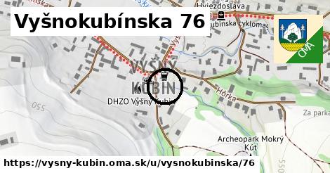 Vyšnokubínska 76, Vyšný Kubín