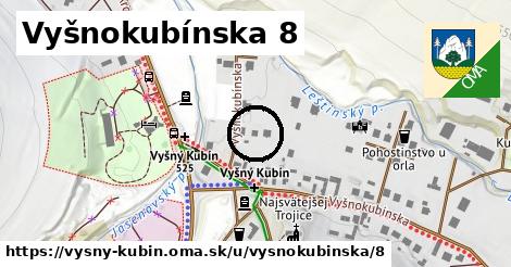 Vyšnokubínska 8, Vyšný Kubín