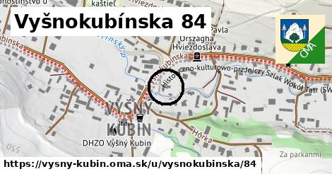 Vyšnokubínska 84, Vyšný Kubín