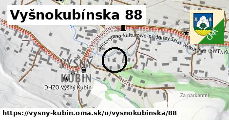 Vyšnokubínska 88, Vyšný Kubín