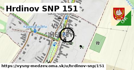 Hrdinov SNP 151, Vyšný Medzev