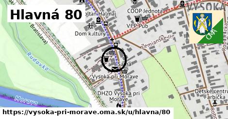 Hlavná 80, Vysoká pri Morave