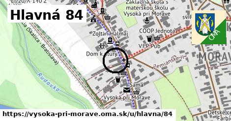 Hlavná 84, Vysoká pri Morave