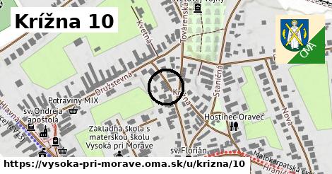 Krížna 10, Vysoká pri Morave