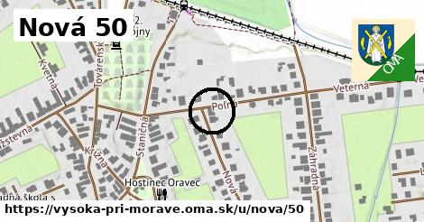 Nová 50, Vysoká pri Morave