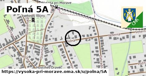 Poľná 5A, Vysoká pri Morave