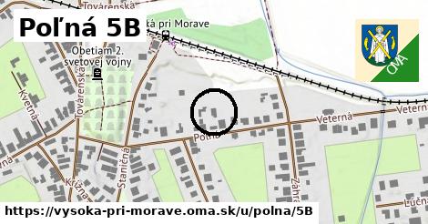 Poľná 5B, Vysoká pri Morave