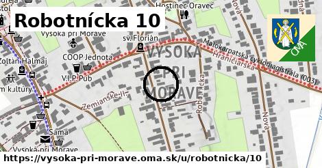 Robotnícka 10, Vysoká pri Morave