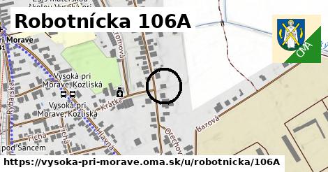 Robotnícka 106A, Vysoká pri Morave