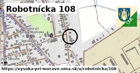 Robotnícka 108, Vysoká pri Morave