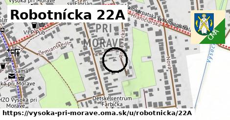 Robotnícka 22A, Vysoká pri Morave