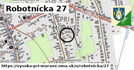 Robotnícka 27, Vysoká pri Morave