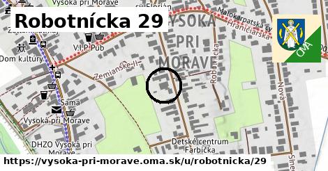 Robotnícka 29, Vysoká pri Morave