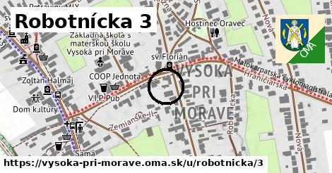 Robotnícka 3, Vysoká pri Morave