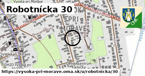 Robotnícka 30, Vysoká pri Morave