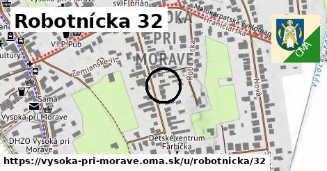 Robotnícka 32, Vysoká pri Morave