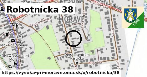 Robotnícka 38, Vysoká pri Morave