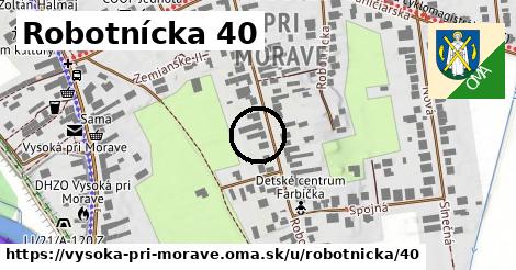 Robotnícka 40, Vysoká pri Morave