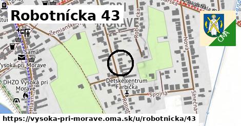 Robotnícka 43, Vysoká pri Morave