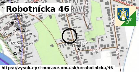 Robotnícka 46, Vysoká pri Morave