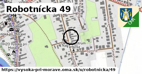 Robotnícka 49, Vysoká pri Morave