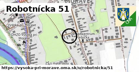 Robotnícka 51, Vysoká pri Morave