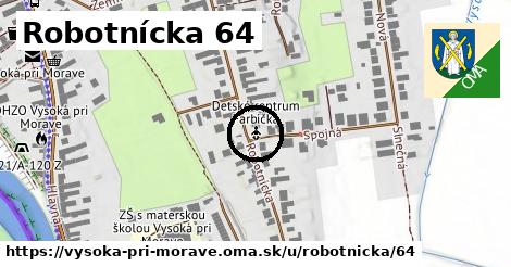 Robotnícka 64, Vysoká pri Morave