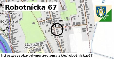 Robotnícka 67, Vysoká pri Morave