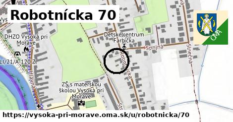 Robotnícka 70, Vysoká pri Morave