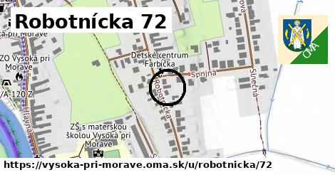 Robotnícka 72, Vysoká pri Morave