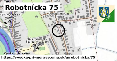 Robotnícka 75, Vysoká pri Morave