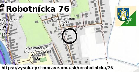 Robotnícka 76, Vysoká pri Morave