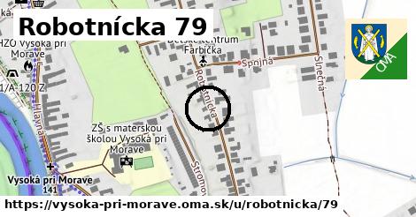 Robotnícka 79, Vysoká pri Morave