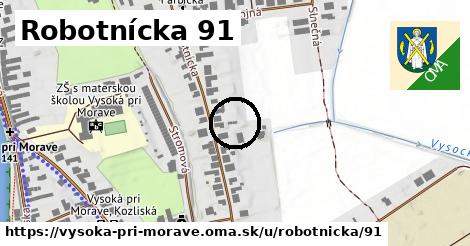 Robotnícka 91, Vysoká pri Morave