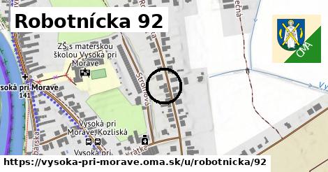 Robotnícka 92, Vysoká pri Morave