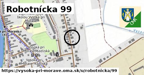 Robotnícka 99, Vysoká pri Morave