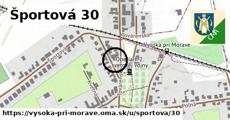 Športová 30, Vysoká pri Morave