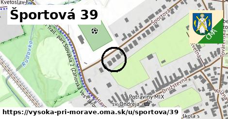 Športová 39, Vysoká pri Morave