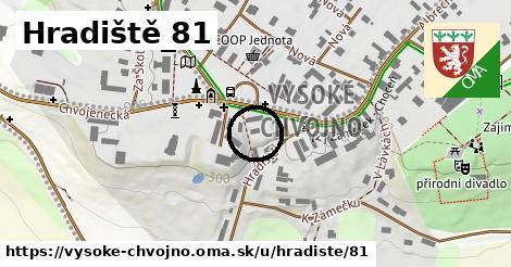 Hradiště 81, Vysoké Chvojno