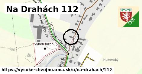 Na Drahách 112, Vysoké Chvojno