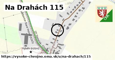 Na Drahách 115, Vysoké Chvojno