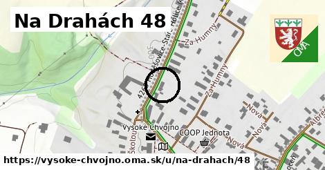 Na Drahách 48, Vysoké Chvojno