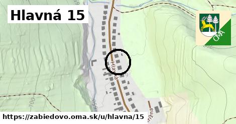 Hlavná 15, Zábiedovo