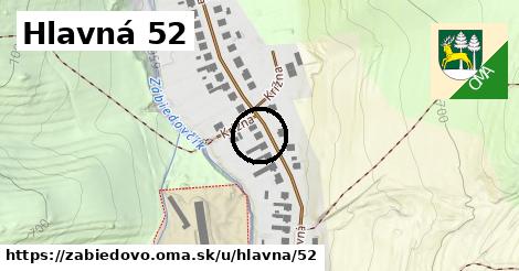 Hlavná 52, Zábiedovo