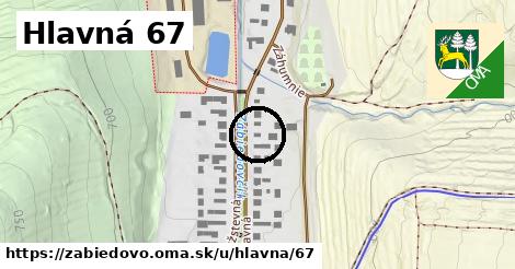 Hlavná 67, Zábiedovo