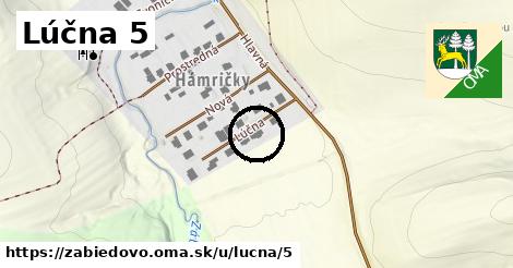 Lúčna 5, Zábiedovo