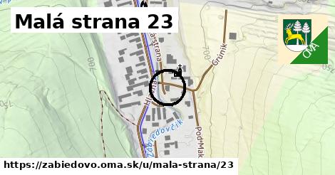 Malá strana 23, Zábiedovo