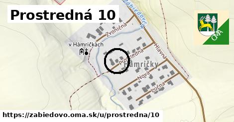 Prostredná 10, Zábiedovo