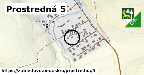 Prostredná 5, Zábiedovo